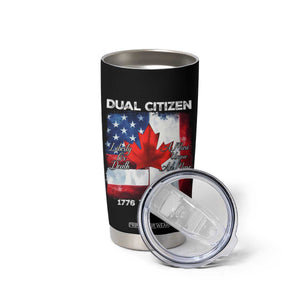 Funny Canadian American Tumbler Cup Dual Citizen Liberty Or Death A Mari Usque Ad Mare TS11 Print Your Wear