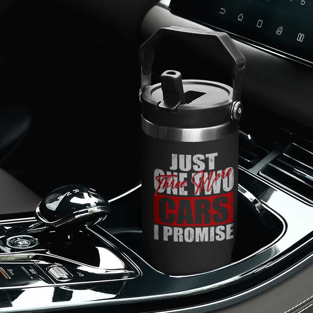 Funny Car Lover Flip Straw Tumbler Just One Two Three More Cars I Promise TS09 Print Your Wear