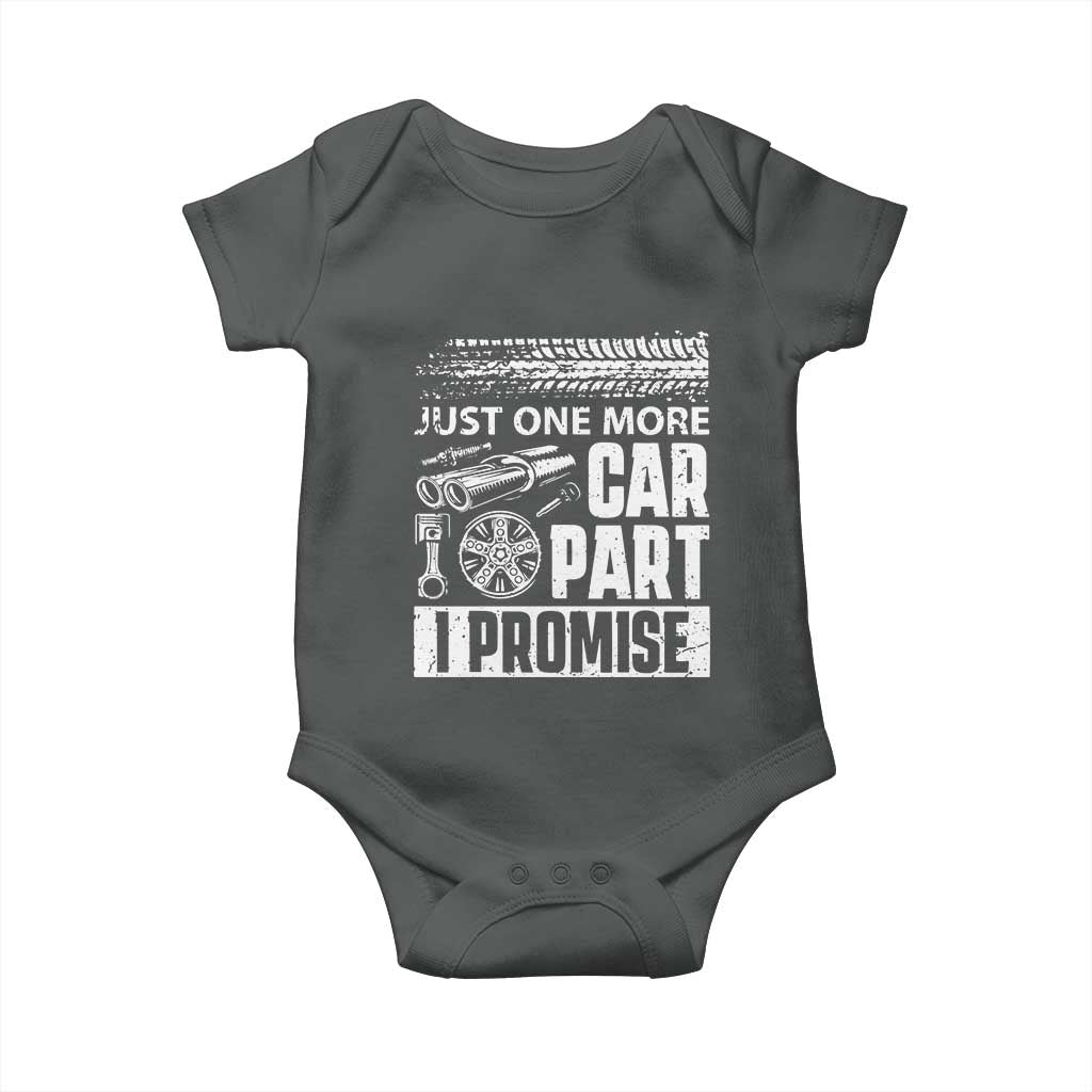 Funny Car Mechanic Just One More Car Part I Promise Baby Onesie Car Lover Gag TS11 Dark Heather Print Your Wear