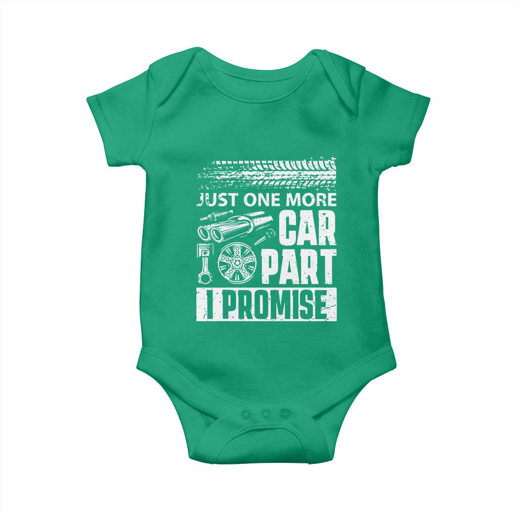 Funny Car Mechanic Just One More Car Part I Promise Baby Onesie Car Lover Gag TS11 Irish Green Print Your Wear