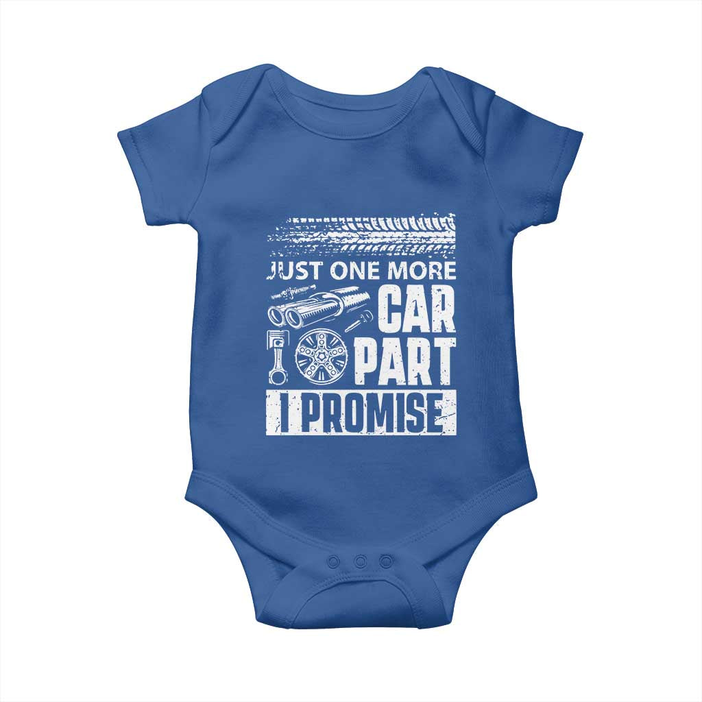 Funny Car Mechanic Just One More Car Part I Promise Baby Onesie Car Lover Gag TS11 Royal Blue Print Your Wear