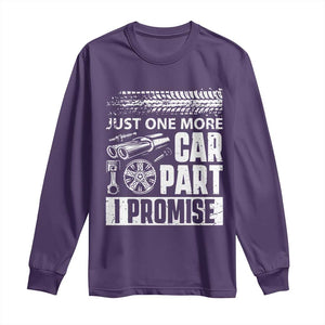 Funny Car Mechanic Just One More Car Part I Promise Long Sleeve Shirt Car Lover Gag TS11 Purple Print Your Wear