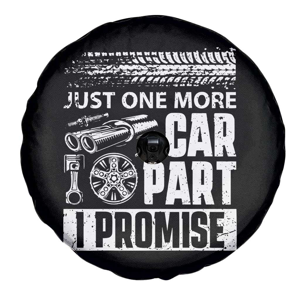 Funny Car Mechanic Just One More Car Part I Promise Spare Tire Cover Car Lover Gag TS11 Print Your Wear