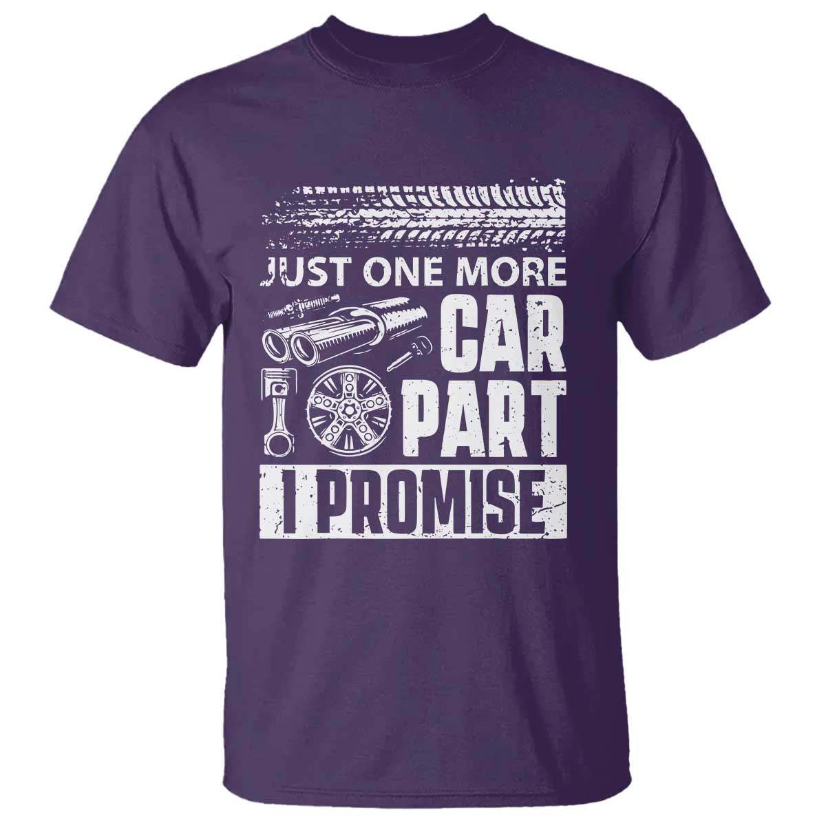 Funny Car Mechanic Just One More Car Part I Promise T Shirt Car Lover Gag TS11 Purple Print Your Wear
