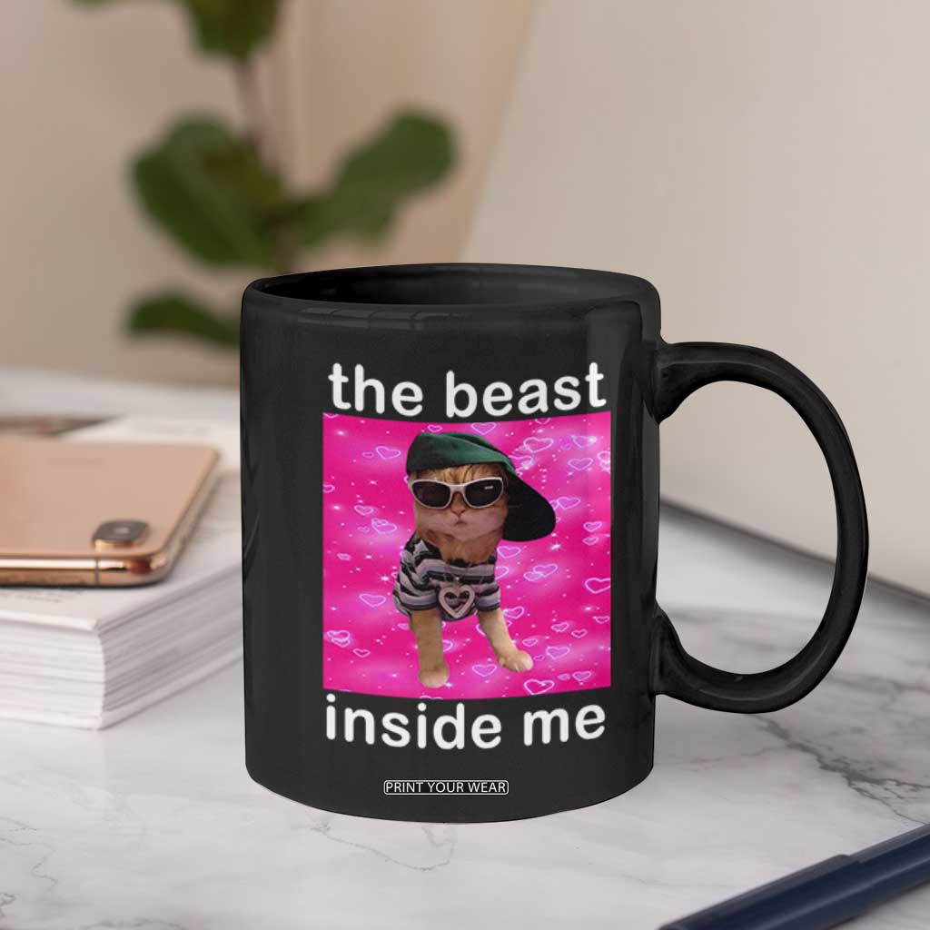 Funny Cat Meme Coffee Mug The Beast Inside Me TS09 Print Your Wear