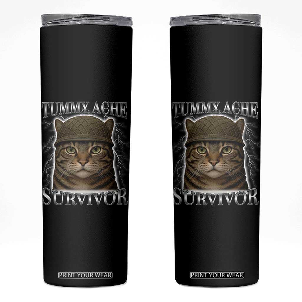 Funny Cat Meme Humor Skinny Tumbler Tummy Ache Survivor Lightning Cats Parody TS02 Black Print Your Wear