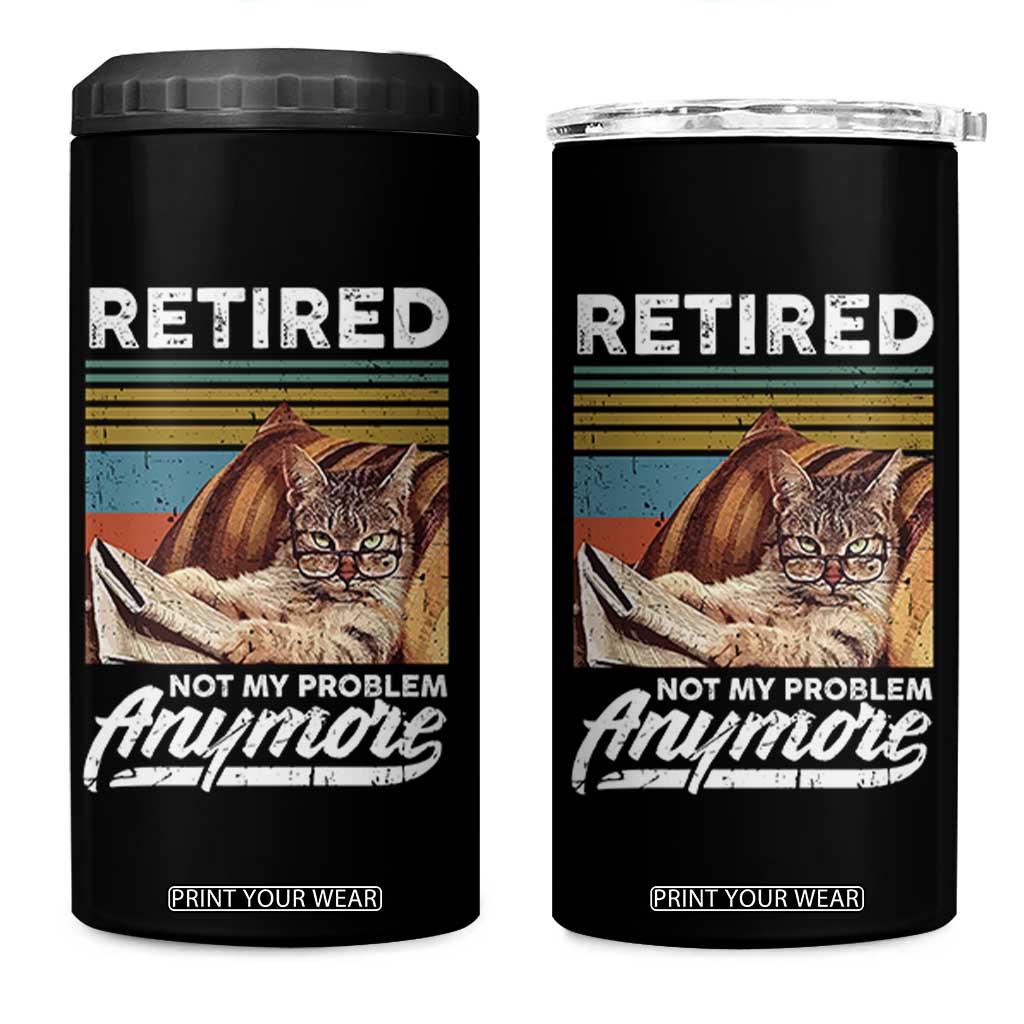 Funny Cat Retired 4 in 1 Can Cooler Tumbler Not My Problem Anymore 90s Vintage Style TS10 One Size: 16 oz Black Print Your Wear