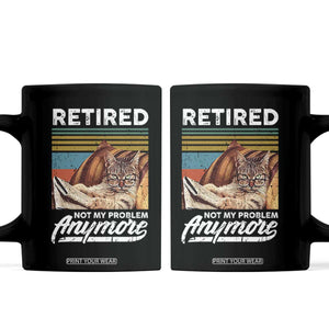 Funny Cat Retired Coffee Mug Not My Problem Anymore 90s Vintage Style TS10 Black Print Your Wear