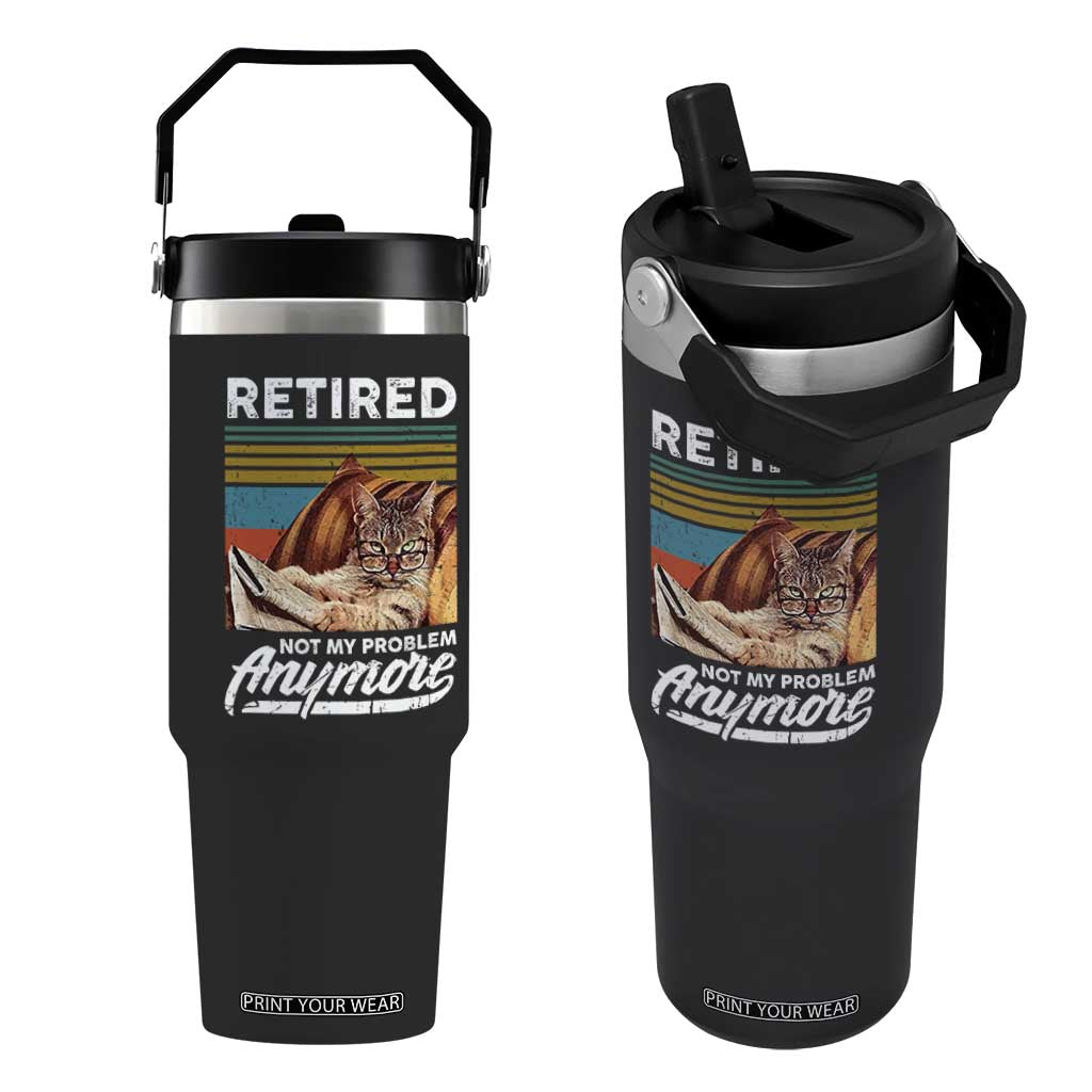 Funny Cat Retired Flip Straw Tumbler Not My Problem Anymore 90s Vintage Style TS10 One Size: 30 oz Black Print Your Wear