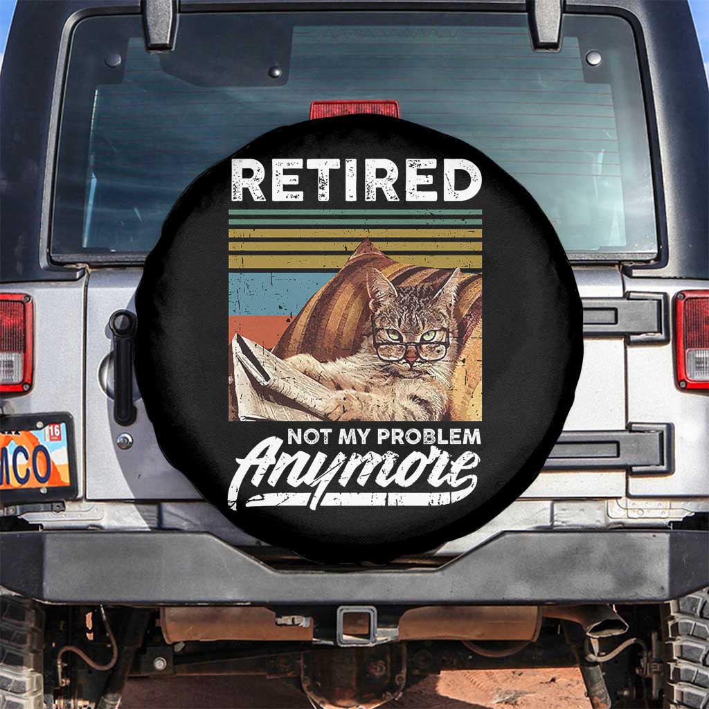 Funny Cat Retired Spare Tire Cover Not My Problem Anymore 90s Vintage Style TS10 No hole Black Print Your Wear