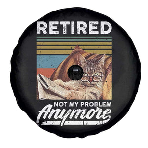 Funny Cat Retired Spare Tire Cover Not My Problem Anymore 90s Vintage Style TS10 Print Your Wear