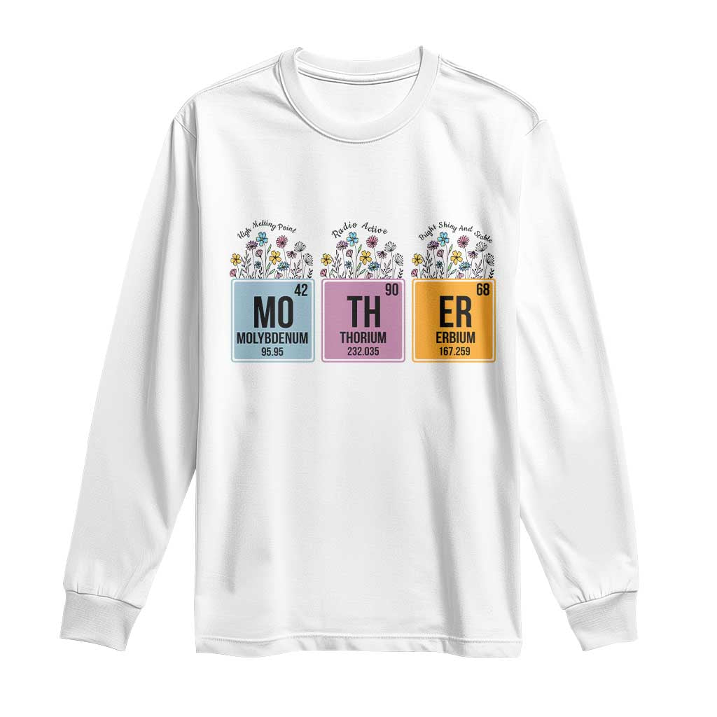 Funny Chemist Mom Long Sleeve Shirt Mother Flowers Periodic Table TS11 White Print Your Wear