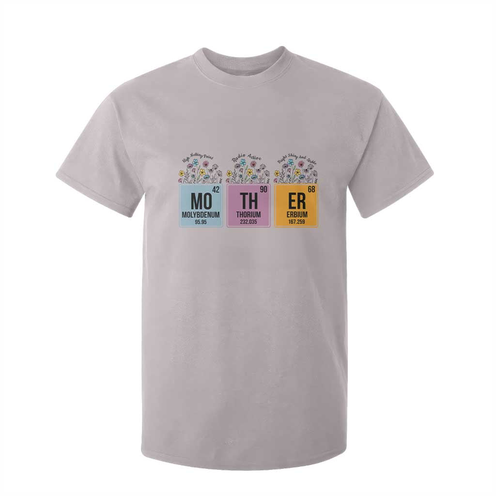 Funny Chemist Mom T Shirt For Kid Mother Flowers Periodic Table TS11 Ice Gray Print Your Wear