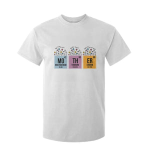 Funny Chemist Mom T Shirt For Kid Mother Flowers Periodic Table TS11 White Print Your Wear
