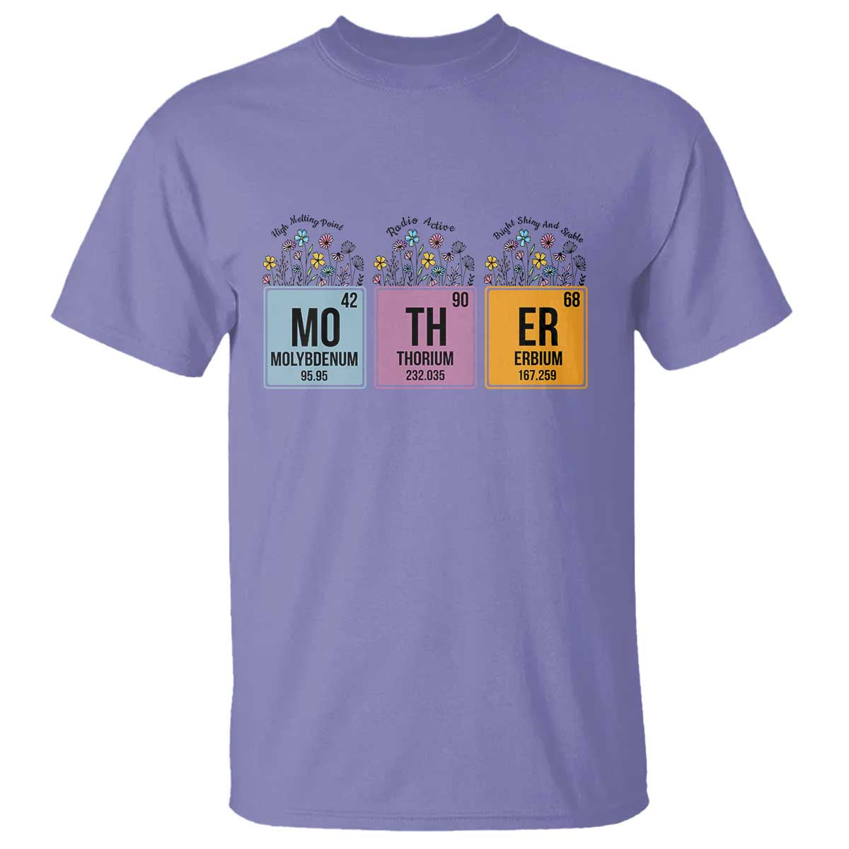 Funny Chemist Mom T Shirt Mother Flowers Periodic Table TS11 Violet Print Your Wear