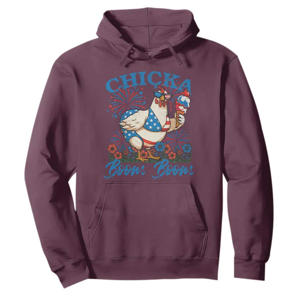 Funny Chicka Boom Boom 4th Of July Hoodie Patriotic Farmers Chicken Lover TS11 Maroon Print Your Wear