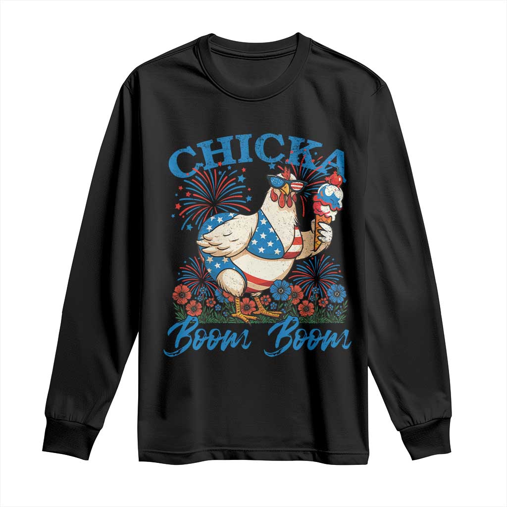 Funny Chicka Boom Boom 4th Of July Long Sleeve Shirt Patriotic Farmers Chicken Lover TS11 Black Print Your Wear