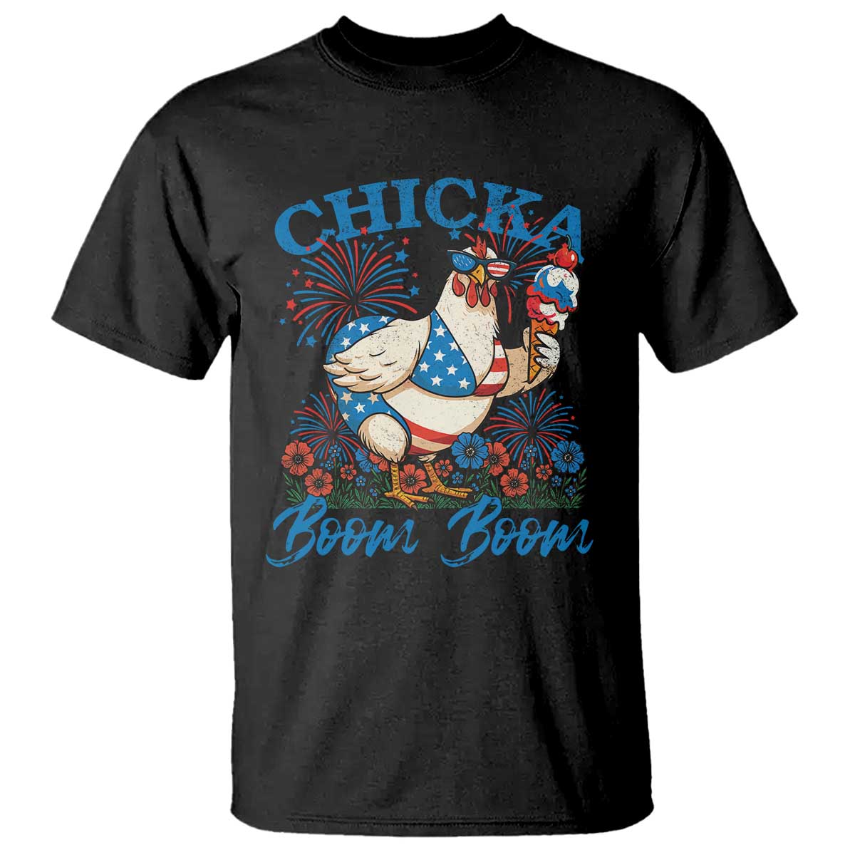 Funny Chicka Boom Boom 4th Of July T Shirt Patriotic Farmers Chicken Lover TS11 Black Print Your Wear