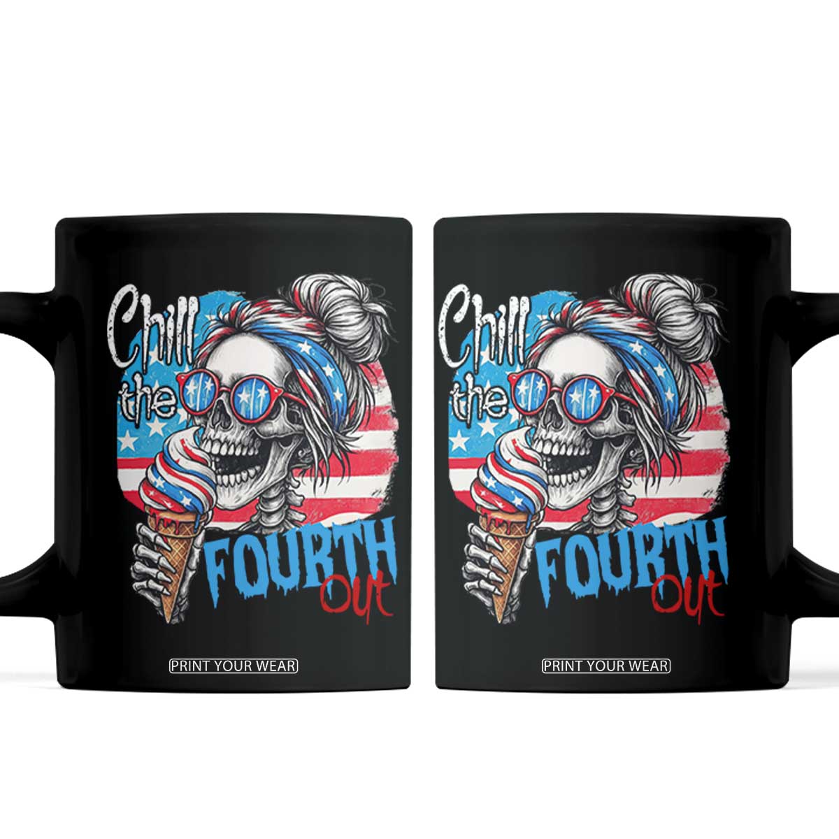 Funny Chill The Fourth Out 4th Of July Coffee Mug Patriotic Skeleton Popsicle US Flag TS11 Black Print Your Wear