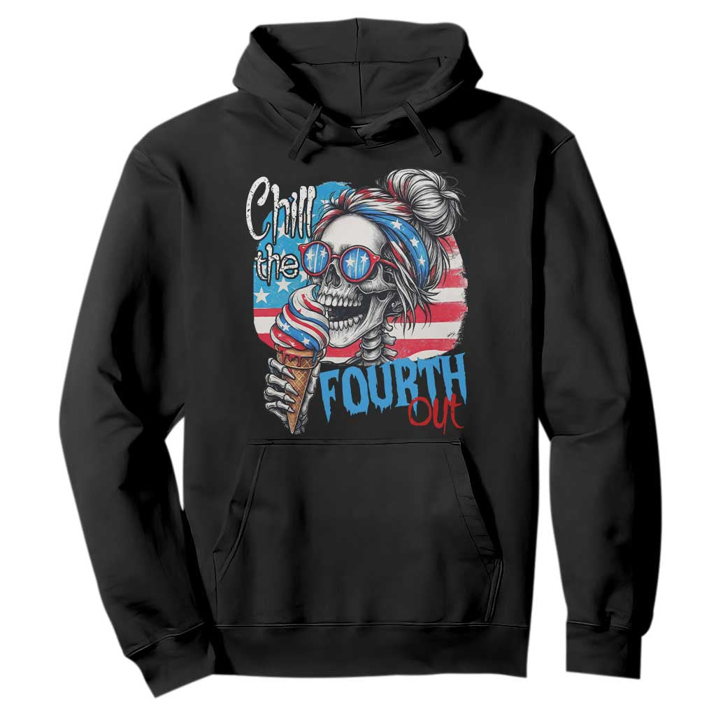Funny Chill The Fourth Out 4th Of July Hoodie Patriotic Skeleton Popsicle US Flag TS11 Black Print Your Wear