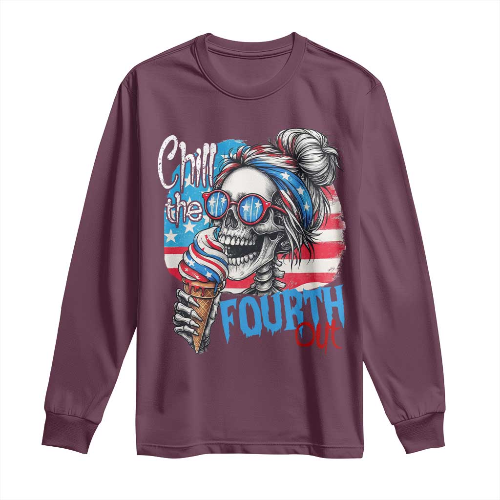 Funny Chill The Fourth Out 4th Of July Long Sleeve Shirt Patriotic Skeleton Popsicle US Flag TS11 Maroon Print Your Wear