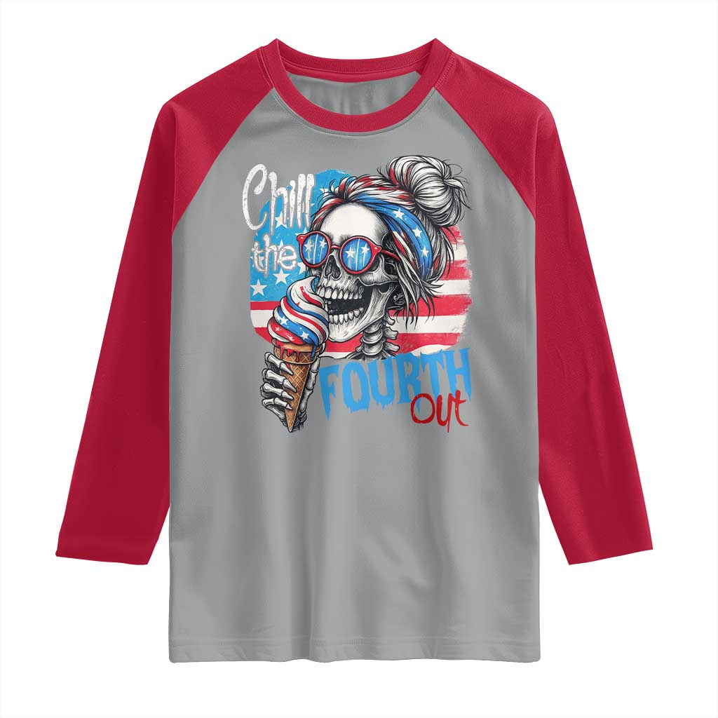 Funny Chill The Fourth Out 4th Of July Raglan Shirt Patriotic Skeleton Popsicle US Flag TS11 Sport Gray Red Print Your Wear