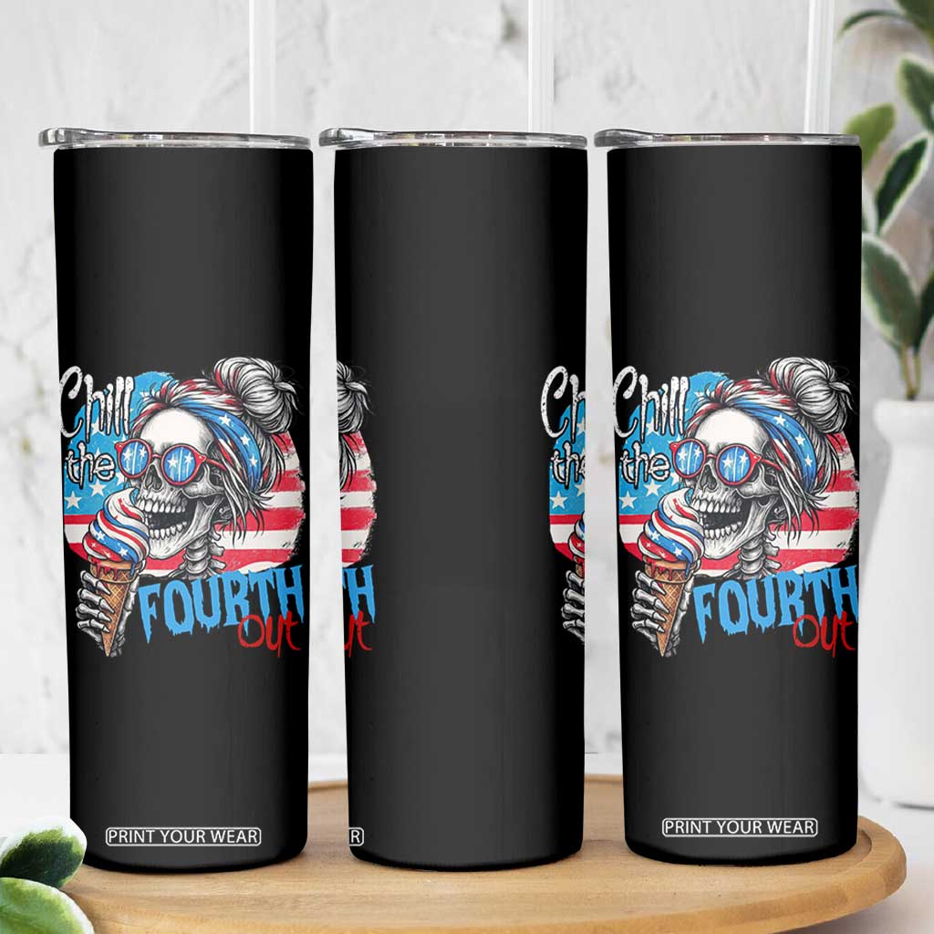 Funny Chill The Fourth Out 4th Of July Skinny Tumbler Patriotic Skeleton Popsicle US Flag TS11 Print Your Wear