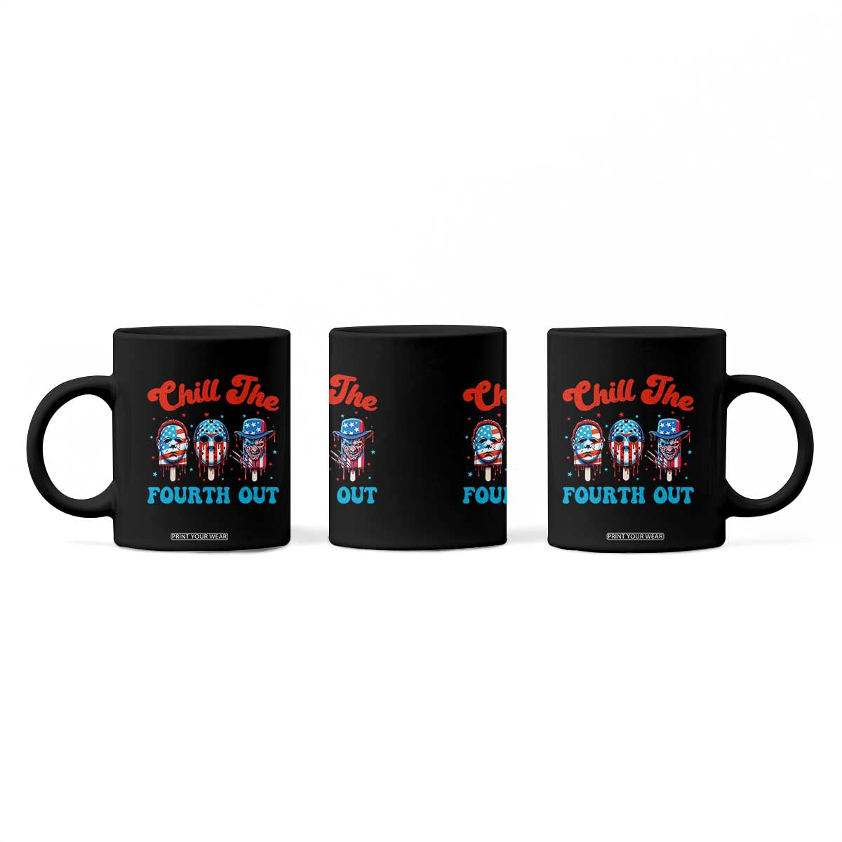 Funny Chill The Fourth Out Coffee Mug 4th of July Horror Movie Popsicle Mask USA Flag TS11 Print Your Wear