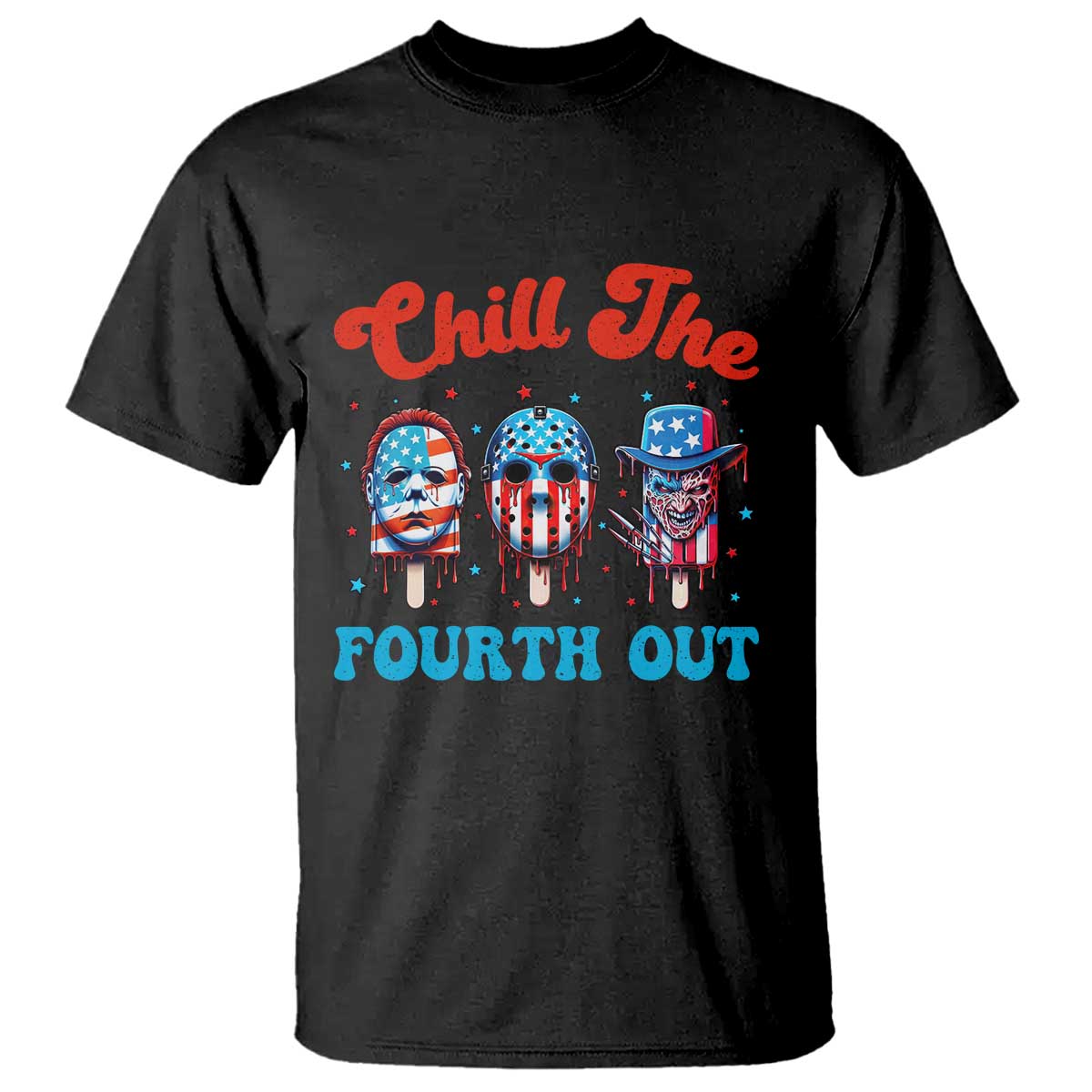 Funny Chill The Fourth Out T Shirt 4th of July Horror Movie Popsicle Mask USA Flag TS11 Black Print Your Wear