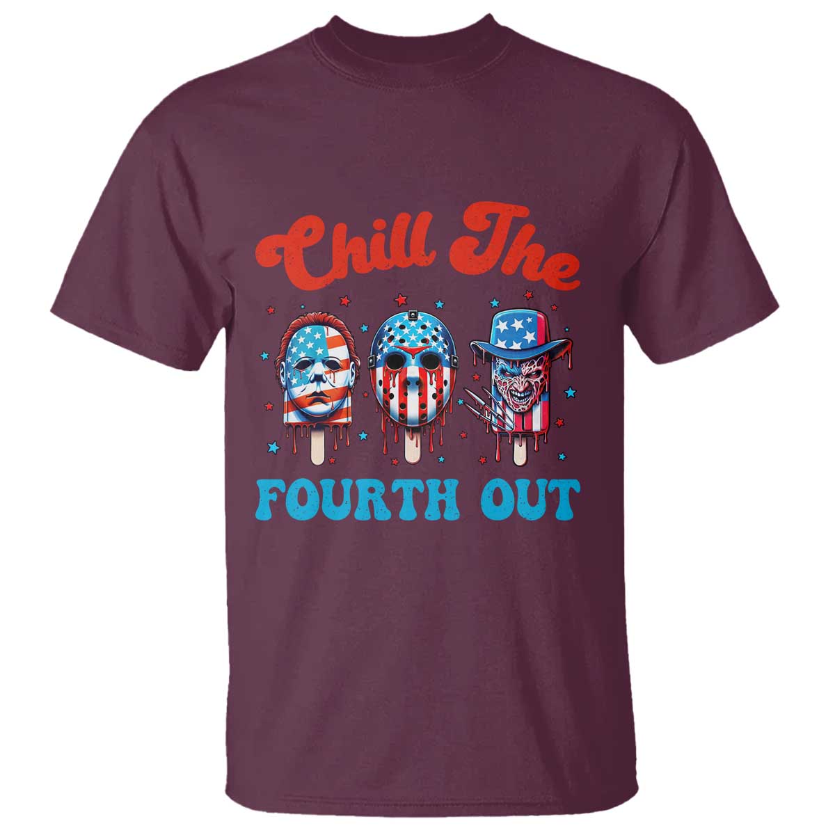 Funny Chill The Fourth Out T Shirt 4th of July Horror Movie Popsicle Mask USA Flag TS11 Maroon Print Your Wear