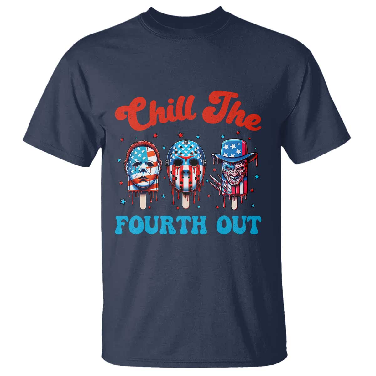 Funny Chill The Fourth Out T Shirt 4th of July Horror Movie Popsicle Mask USA Flag TS11 Navy Print Your Wear