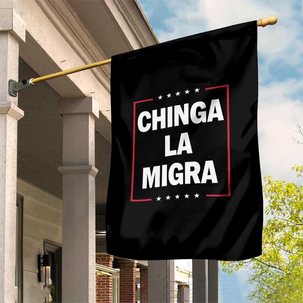 Funny Chinga La Migra Garden Flag Star Stripes TS11 Print Your Wear