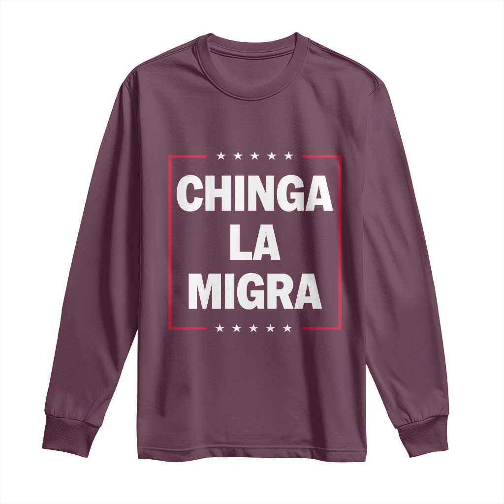 Funny Chinga La Migra Long Sleeve Shirt Star Stripes TS11 Maroon Print Your Wear