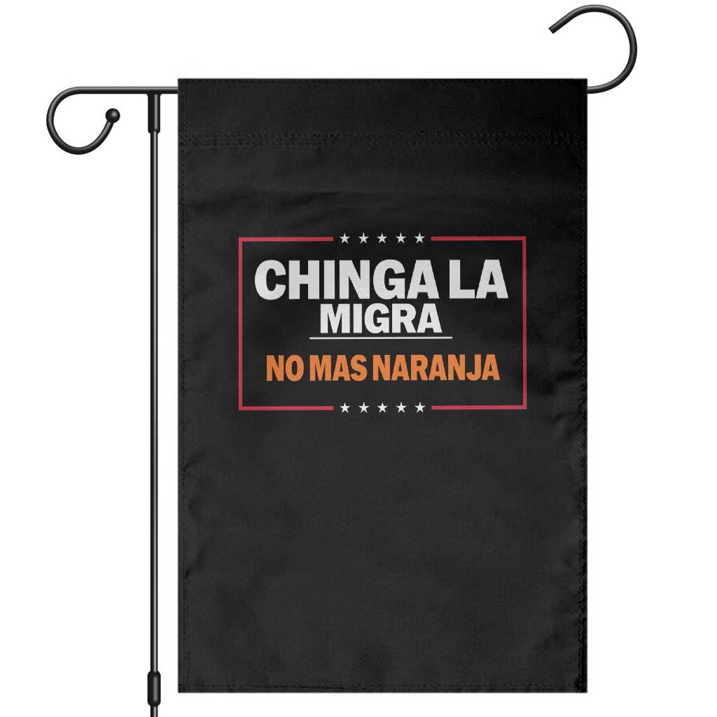 Funny Chinga La Migra No Mas Naranja Garden Flag Star Stripes TS11 Black Print Your Wear