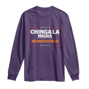 Funny Chinga La Migra No Mas Naranja Long Sleeve Shirt Star Stripes TS11 Purple Print Your Wear
