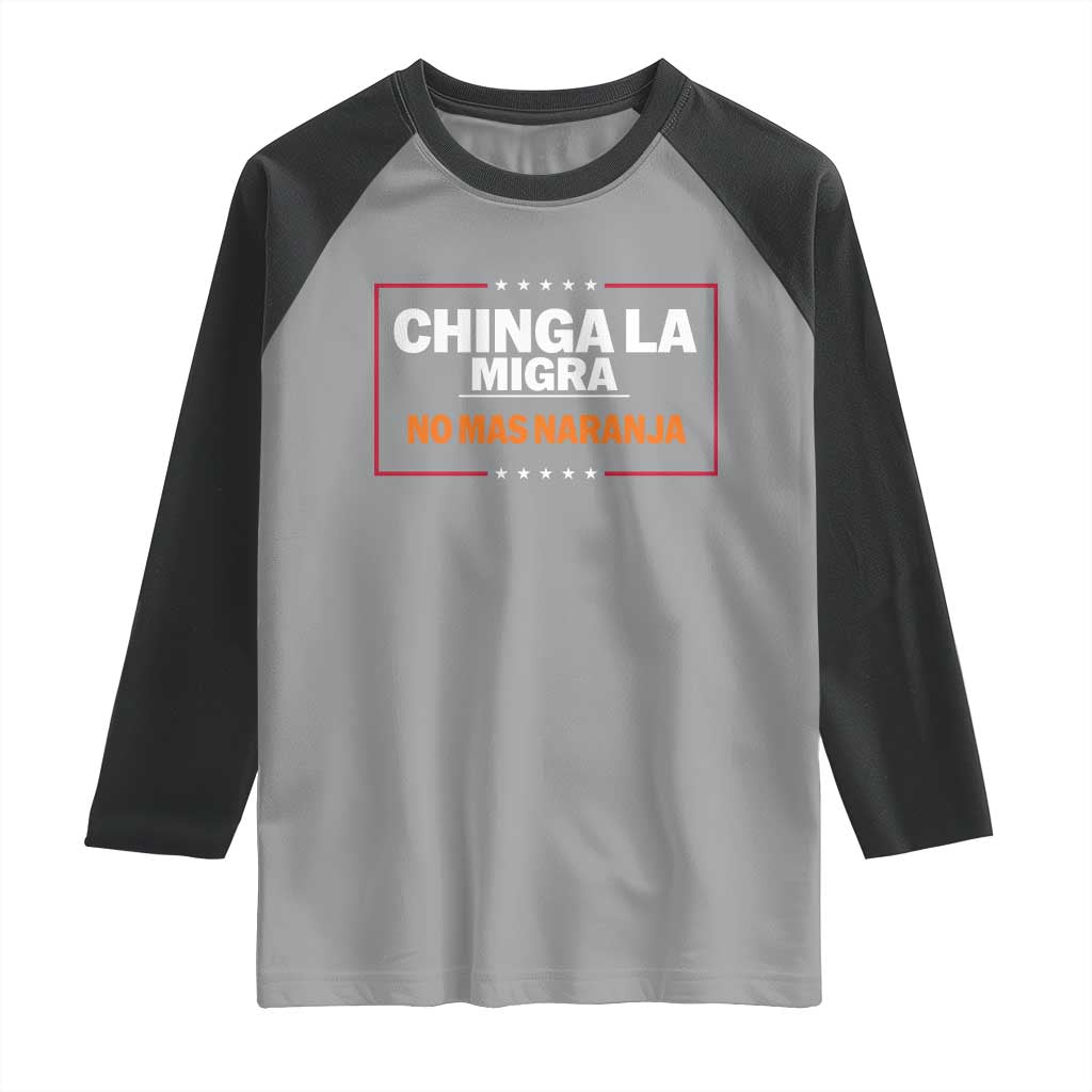 Funny Chinga La Migra No Mas Naranja Raglan Shirt Star Stripes TS11 Sport Gray Black Print Your Wear