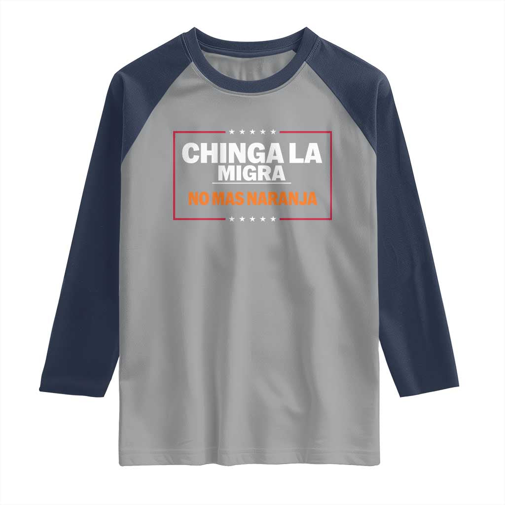 Funny Chinga La Migra No Mas Naranja Raglan Shirt Star Stripes TS11 Sport Gray Navy Print Your Wear