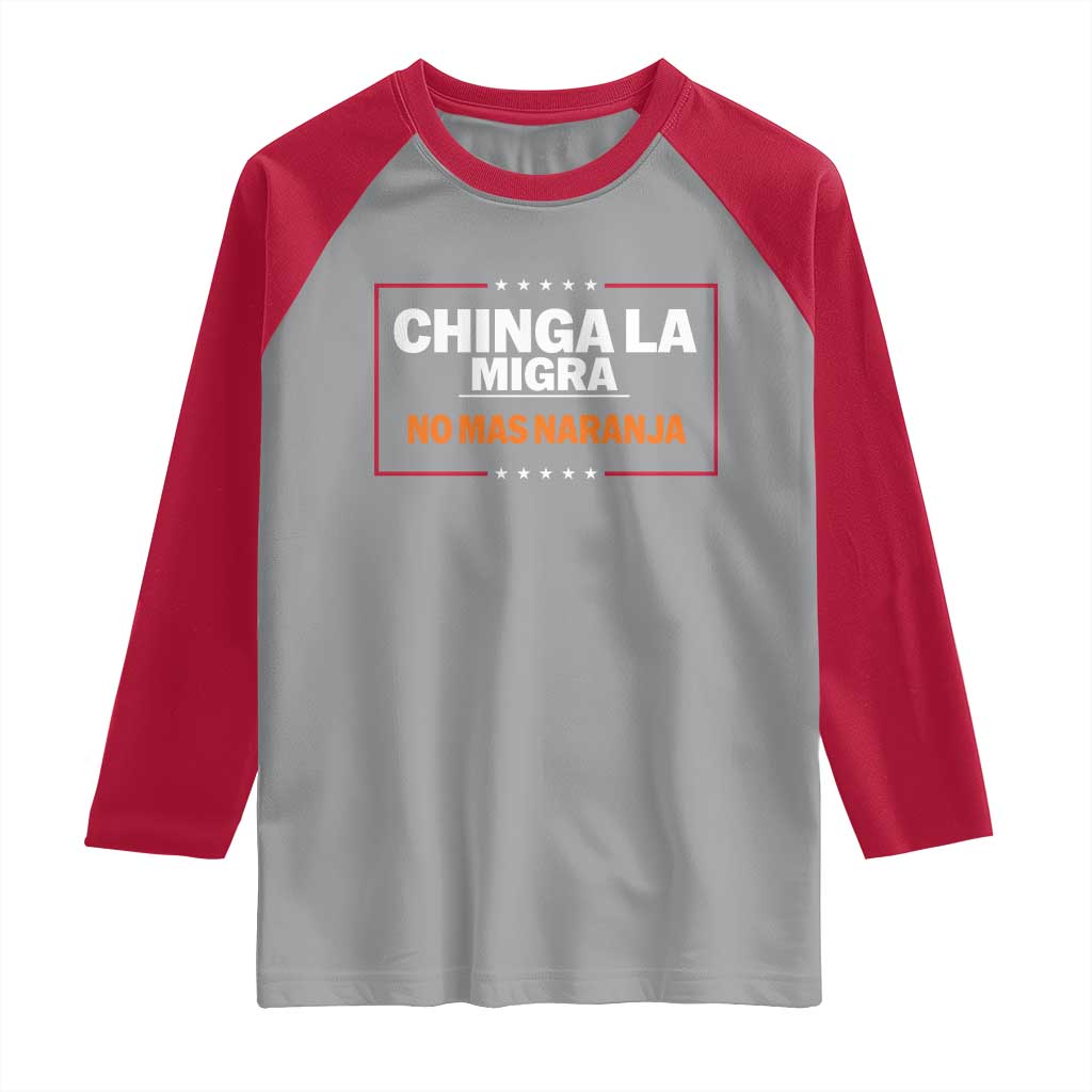 Funny Chinga La Migra No Mas Naranja Raglan Shirt Star Stripes TS11 Sport Gray Red Print Your Wear