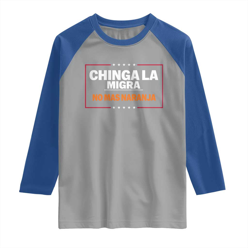 Funny Chinga La Migra No Mas Naranja Raglan Shirt Star Stripes TS11 Sport Gray Royal Print Your Wear