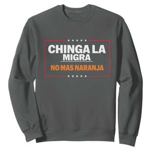 Funny Chinga La Migra No Mas Naranja Sweatshirt Star Stripes TS11 Dark Heather Print Your Wear