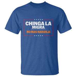 Funny Chinga La Migra No Mas Naranja T Shirt Star Stripes TS11 Royal Blue Print Your Wear
