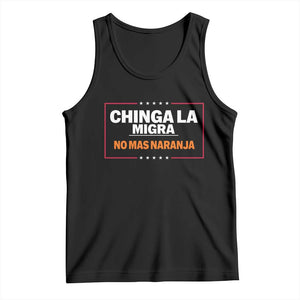 Funny Chinga La Migra No Mas Naranja Tank Top Star Stripes TS11 Black Print Your Wear