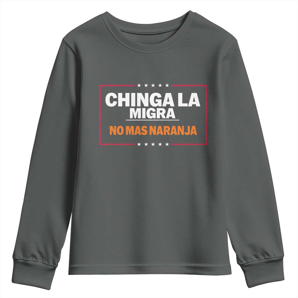 Funny Chinga La Migra No Mas Naranja Youth Sweatshirt Star Stripes TS11 Dark Heather Print Your Wear