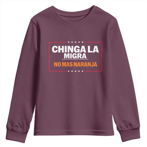 Funny Chinga La Migra No Mas Naranja Youth Sweatshirt Star Stripes TS11 Maroon Print Your Wear
