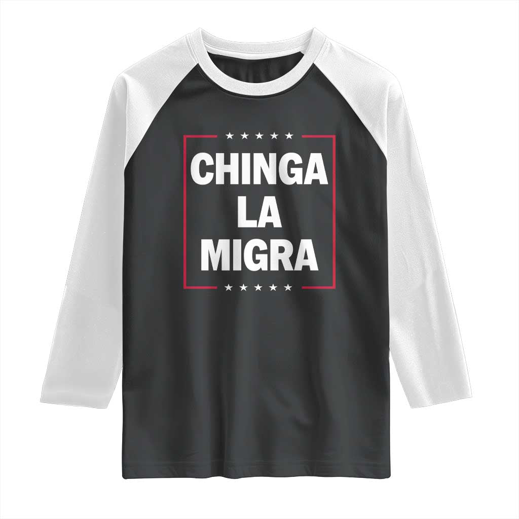 Funny Chinga La Migra Raglan Shirt Star Stripes TS11 Black White Print Your Wear