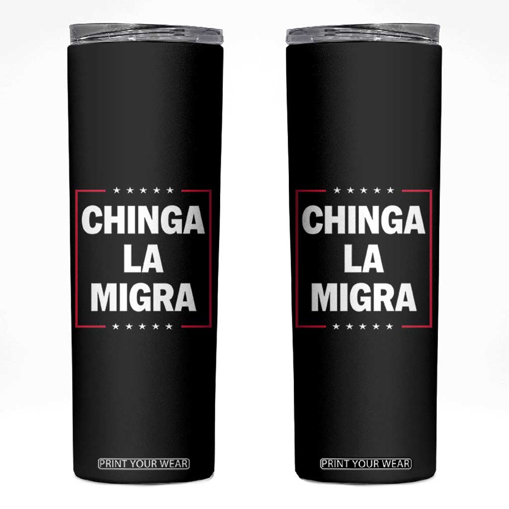 Funny Chinga La Migra Skinny Tumbler Star Stripes TS11 Black Print Your Wear