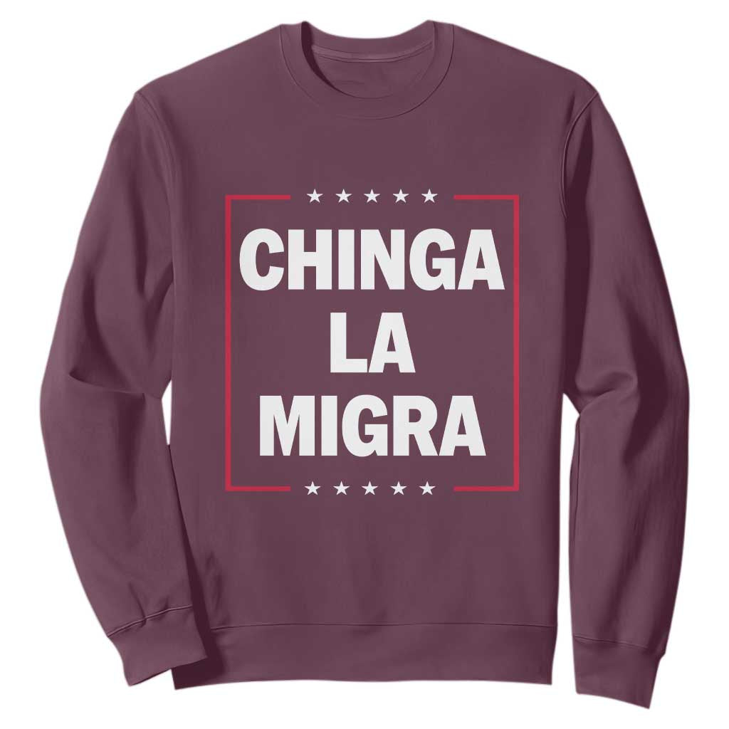 Funny Chinga La Migra Sweatshirt Star Stripes TS11 Maroon Print Your Wear