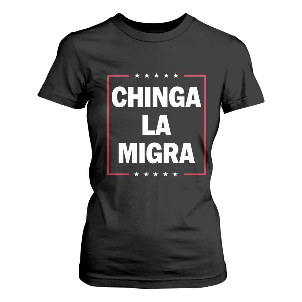 Funny Chinga La Migra T Shirt For Women Star Stripes TS11 Black Print Your Wear