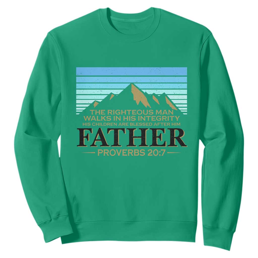 Funny Christian Father Sweatshirt The Righteous Man Walks In His Integrity Fathers Day TS11 Irish Green Print Your Wear