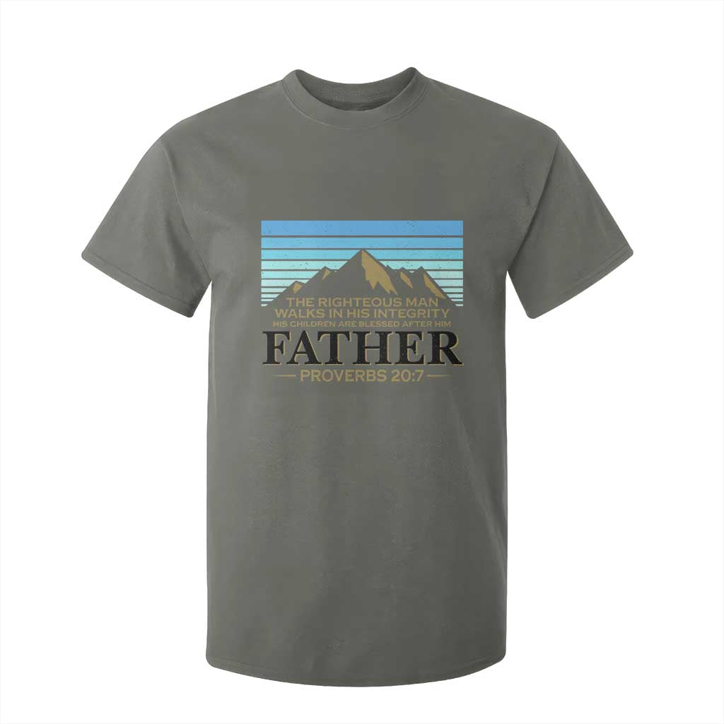 Funny Christian Father T Shirt For Kid The Righteous Man Walks In His Integrity Fathers Day TS11 Military Green Print Your Wear